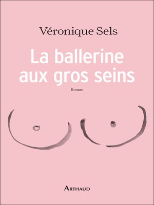 cover image of La ballerine aux gros seins